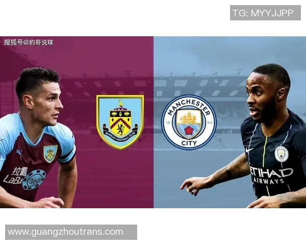 哈德斯与伯恩利对决前瞻分析及双方近期状态评估