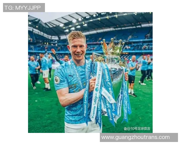 德布劳内:足球场上的艺术家与战术大师的完美结合