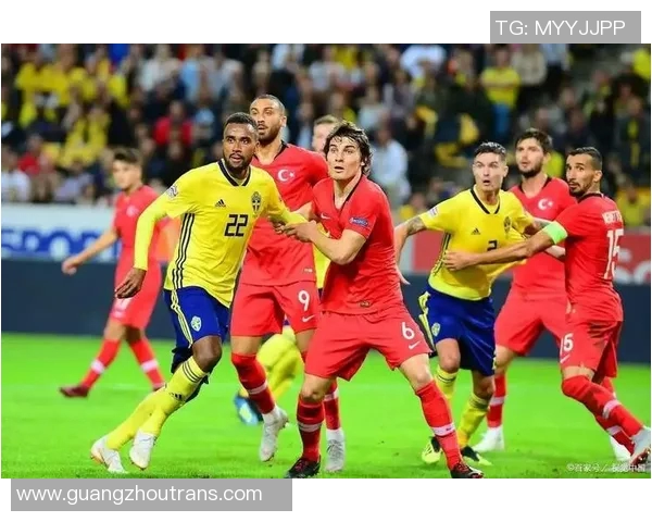 瑞典与土耳其足球对决精彩回顾及最新比分分析